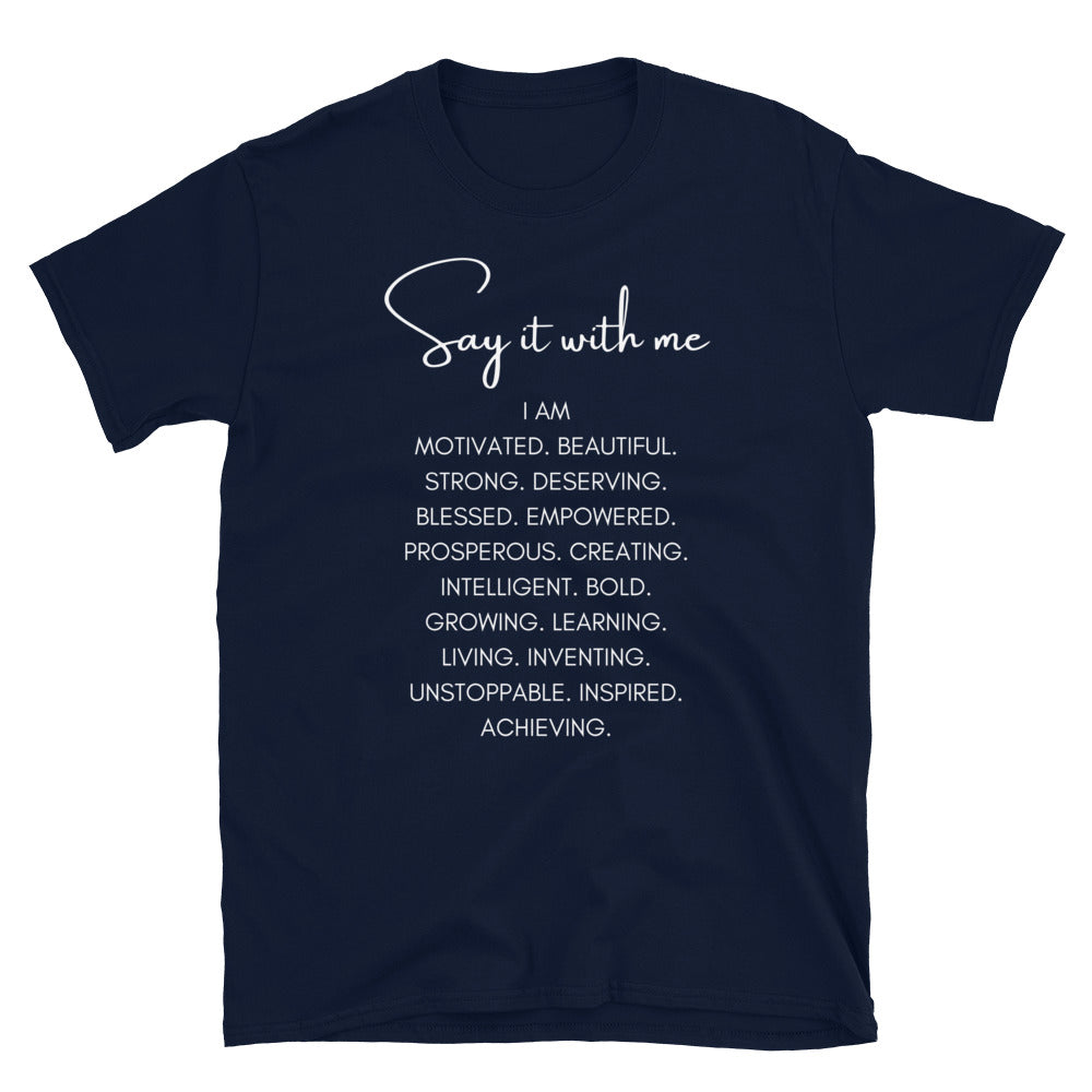 Say it With Me I AM Words Tee