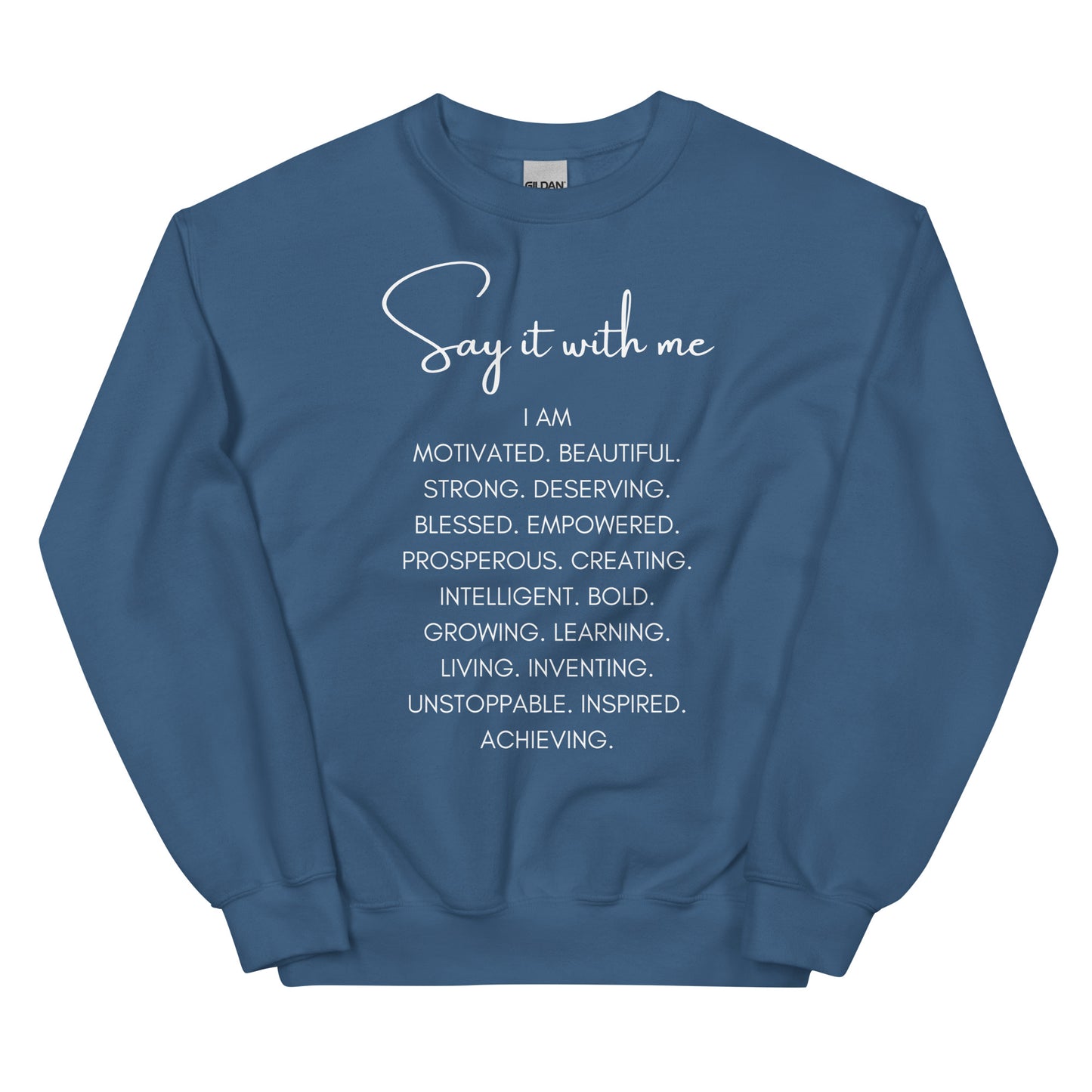 Say it With Me I AM Words Unisex Sweatshirt