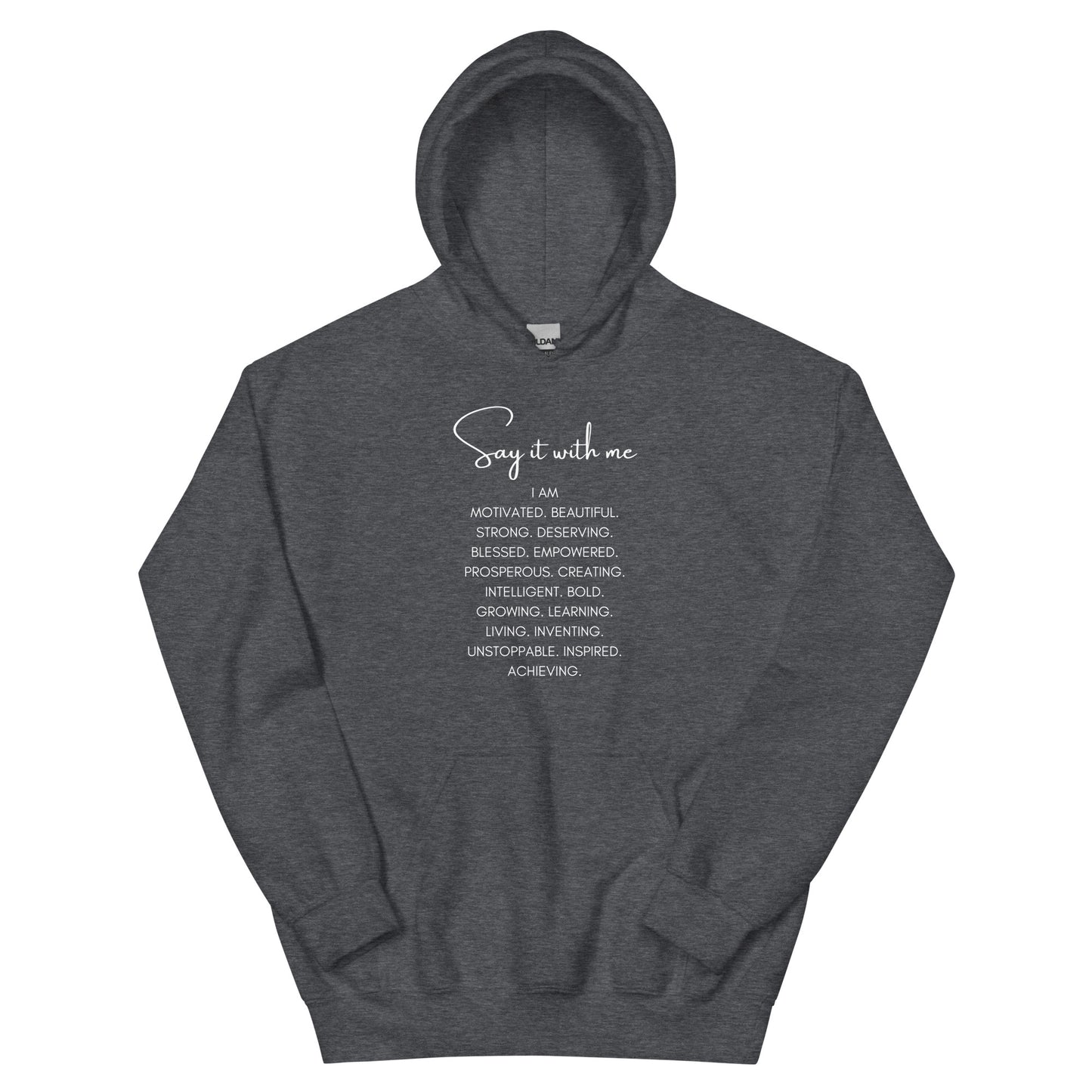 Say it with Me-I AM Words Unisex Hoodie