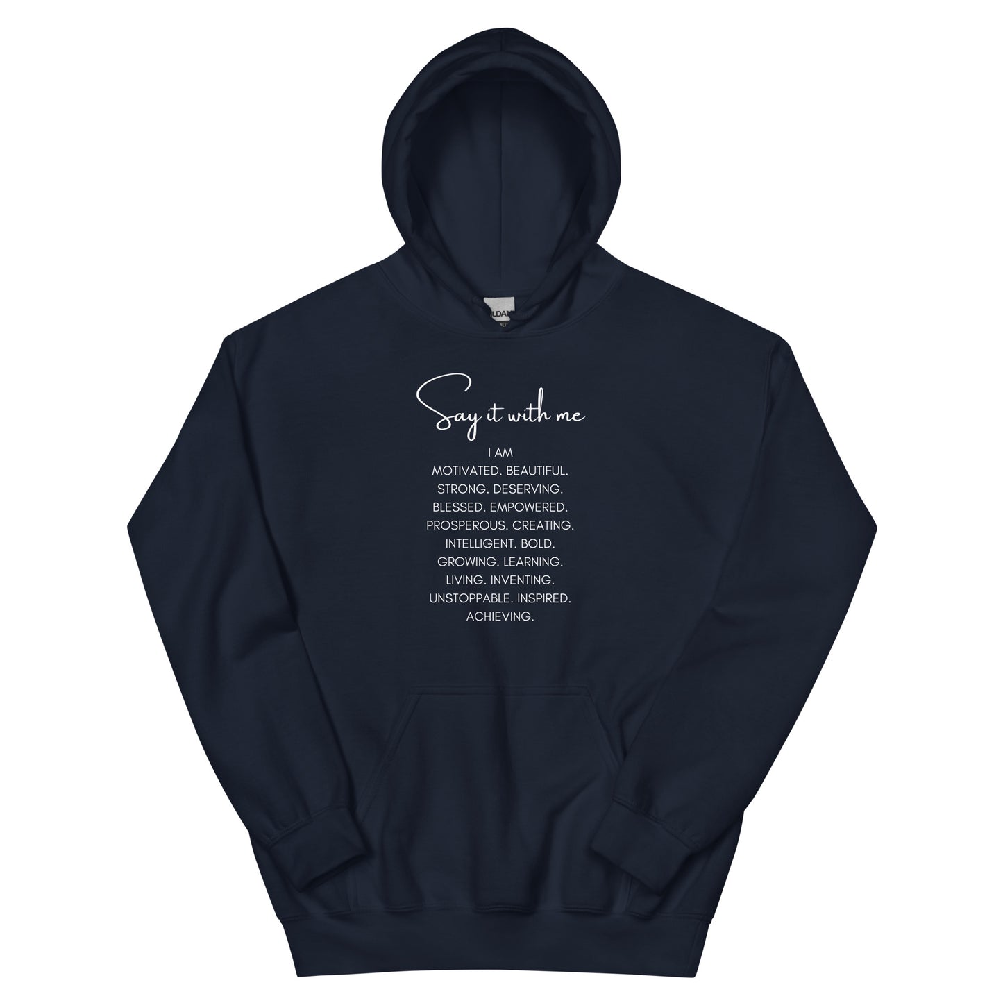 Say it with Me-I AM Words Unisex Hoodie