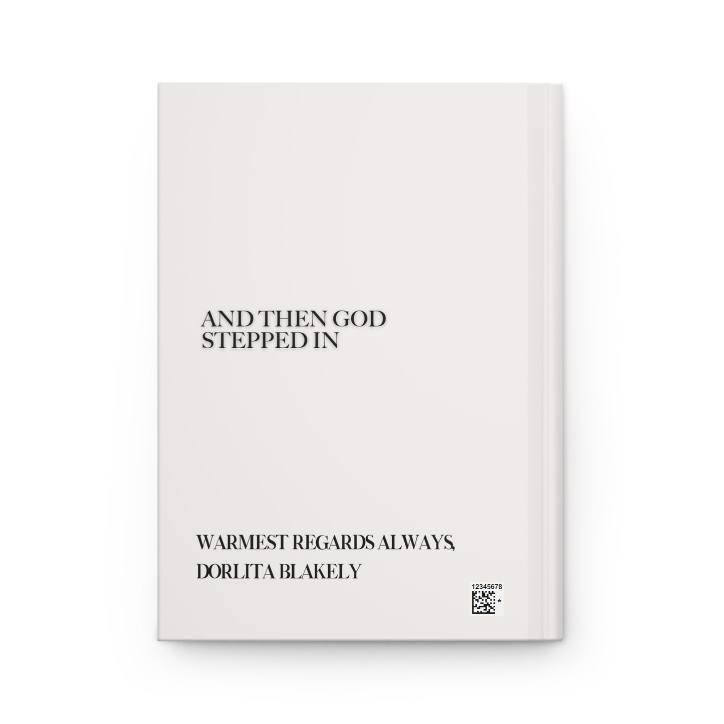 And Then God Stepped In Hardcover Journal Matte
