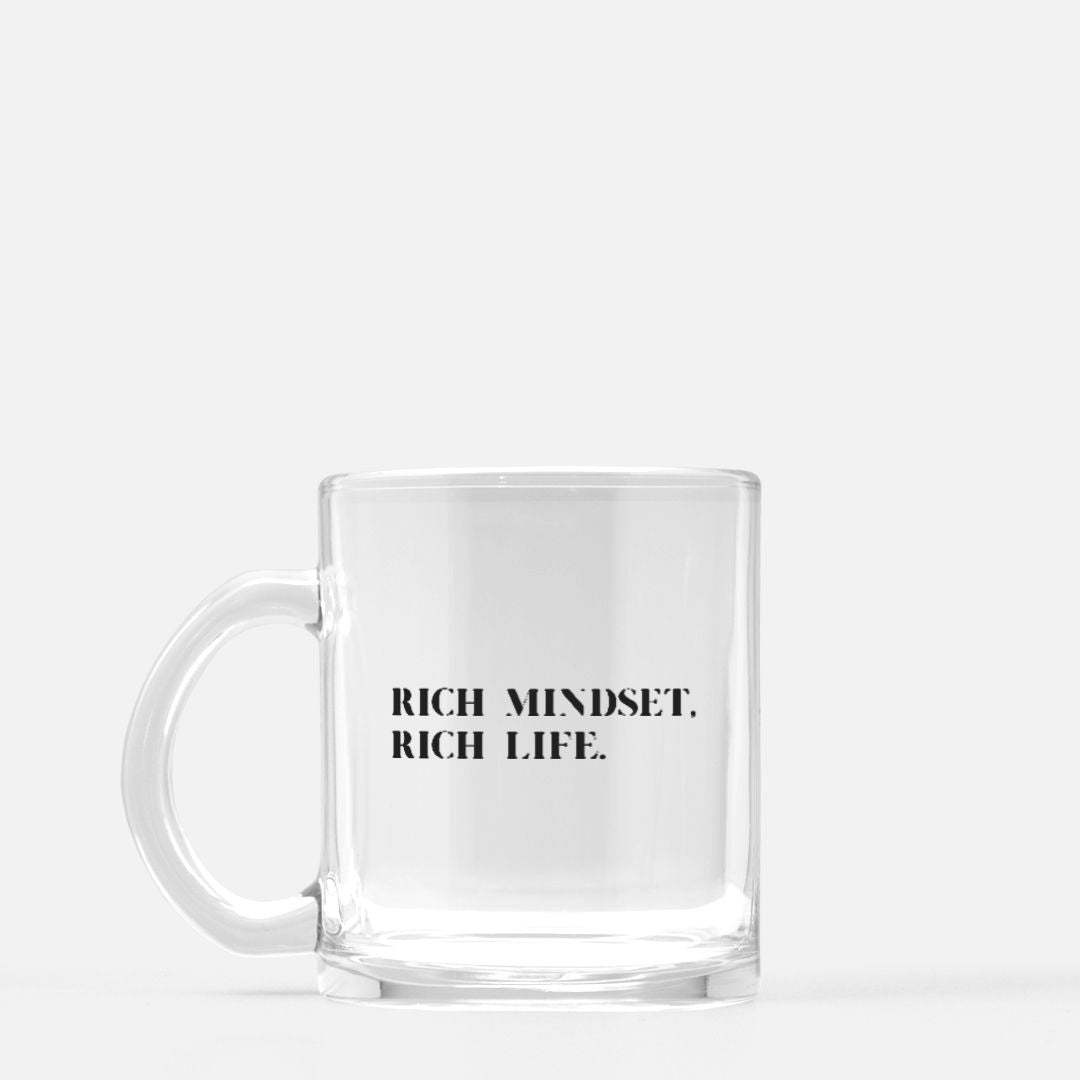 Rich Mindset, Rich Life Clear Mug Glass