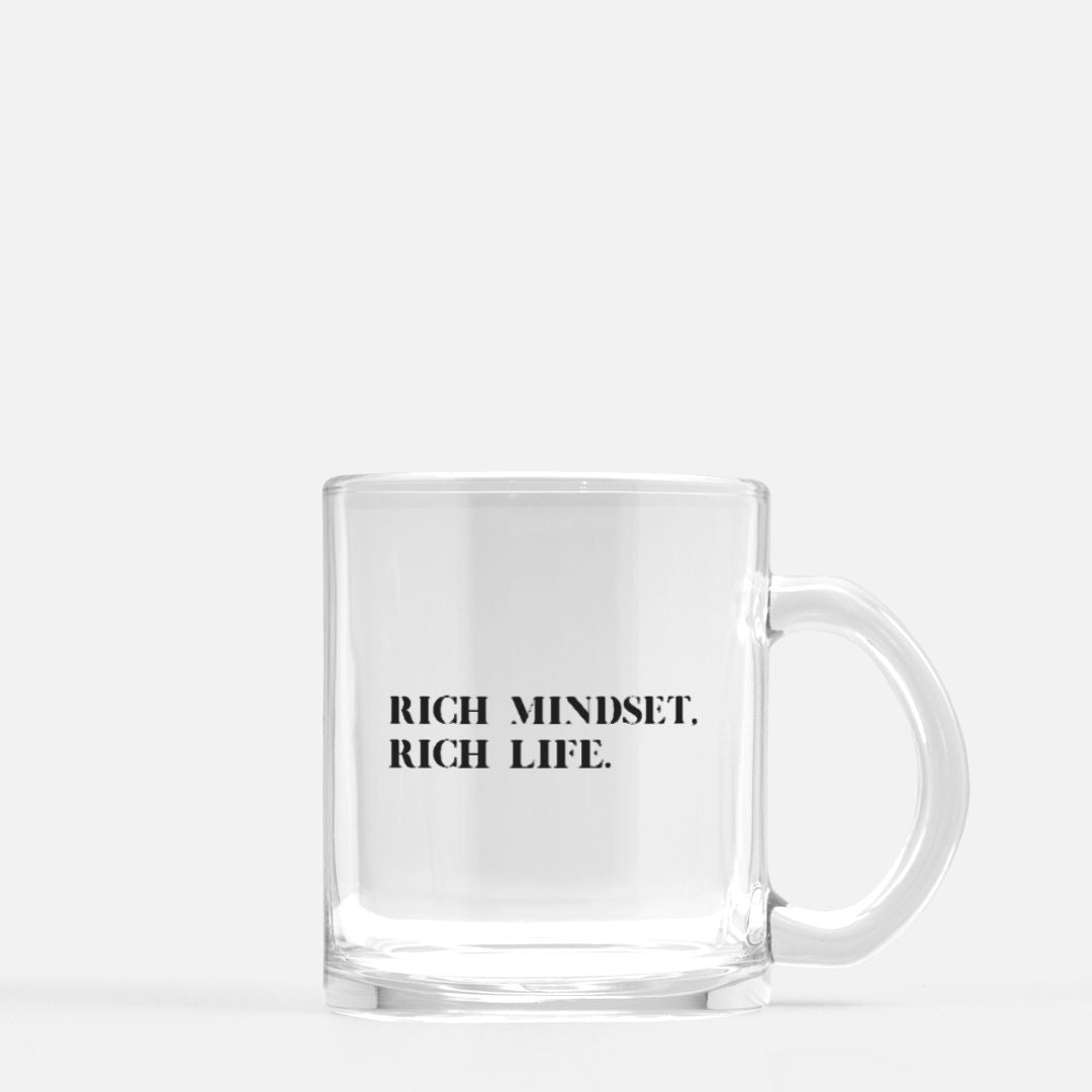 Rich Mindset, Rich Life Clear Mug Glass