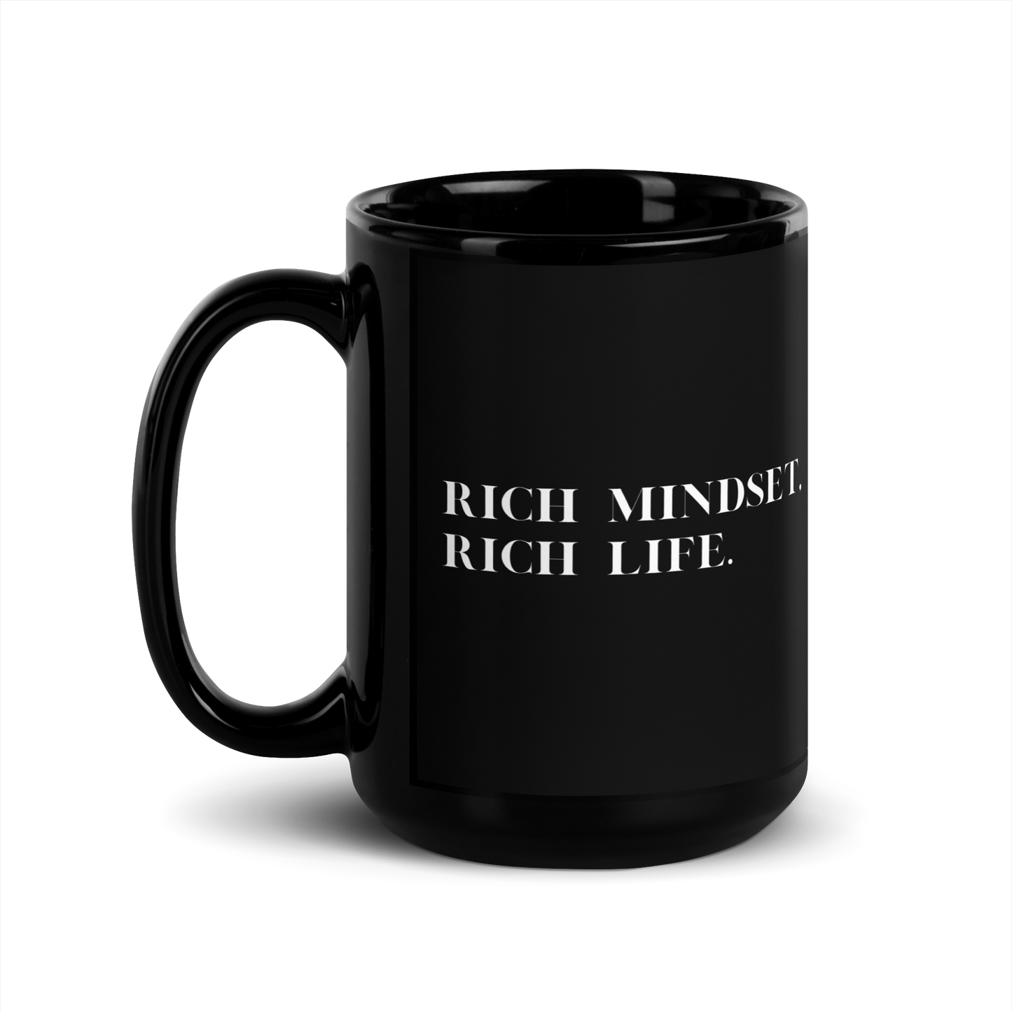 Rich Mindset, Rich Life Black Glossy Mug
